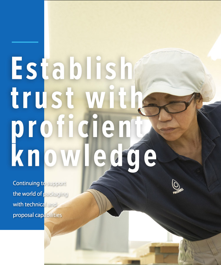 Establish trust with proficient knowledge